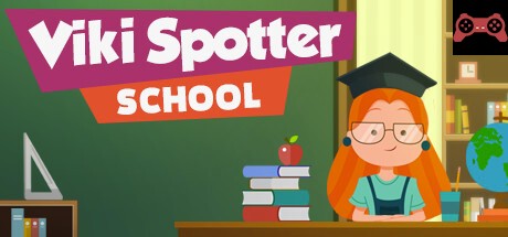 Viki Spotter: School System Requirements