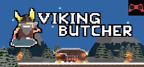 Viking Butcher System Requirements