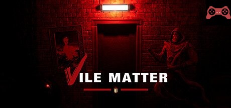 Vile Matter System Requirements