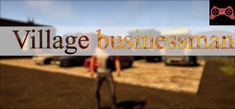 Village businessman System Requirements
