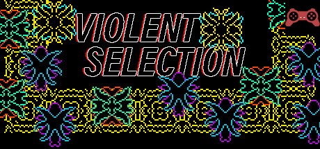 Violent Selection System Requirements