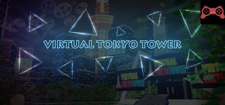 Virtual Tokyo Tower System Requirements