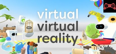 Virtual Virtual Reality System Requirements