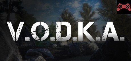 V.O.D.K.A. Open World Survival Shooter System Requirements