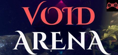 VOID: Arena System Requirements