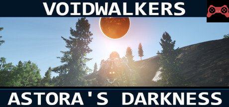 Voidwalkers - Astora's Darkness System Requirements