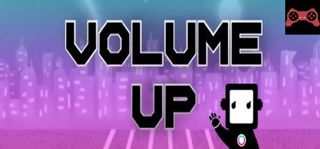 Volume Up System Requirements