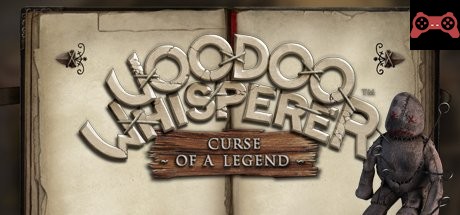 Voodoo Whisperer Curse of a Legend System Requirements