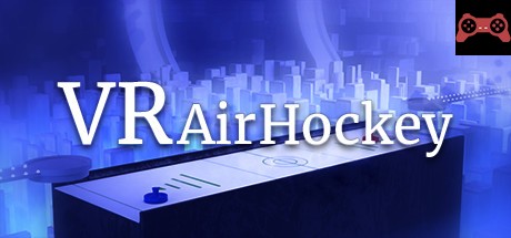 VR AirHockey / VR ã‚¨ã‚¢ãƒ›ãƒƒã‚±ãƒ¼ System Requirements