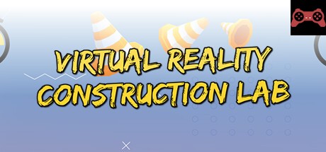 VR Construction Lab System Requirements