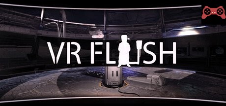VR Flush System Requirements