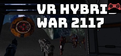 VR Hybrid War 2117 - VR æ··åˆæˆ˜äº‰ 2117 System Requirements