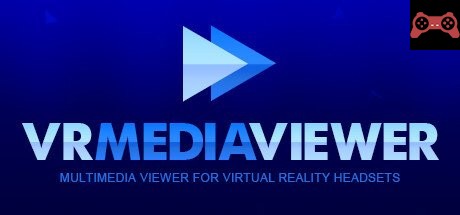 VR MEDIA VIEWER System Requirements