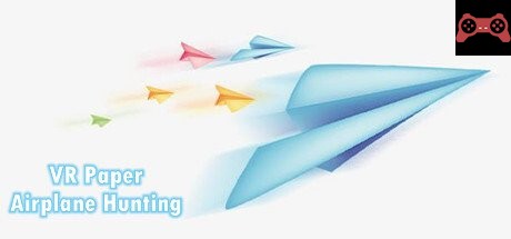 VR Paper Airplane Hunting System Requirements