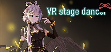 VR stage dancer System Requirements