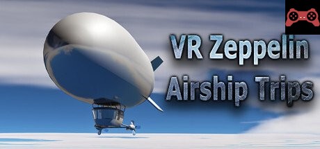 VR Zeppelin Airship Trips: Flying hotel experiences in VR System Requirements