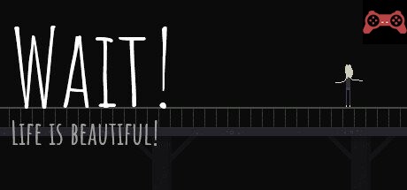Wait! Life is beautiful! System Requirements
