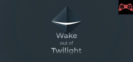 Wake out of Twilight System Requirements
