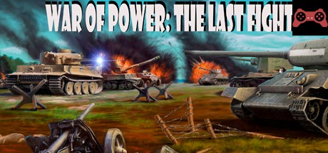 War of Power: The Last Fight System Requirements