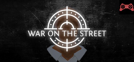 WAR ON THE STREET System Requirements