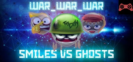 WAR_WAR_WAR: Smiles vs Ghosts System Requirements