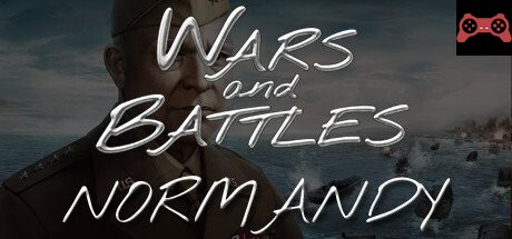 Wars and Battles: Normandy System Requirements