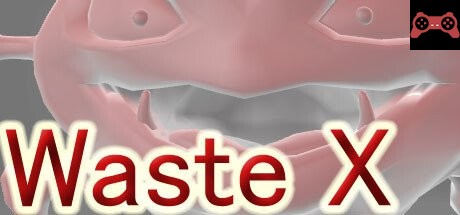 Waste X System Requirements