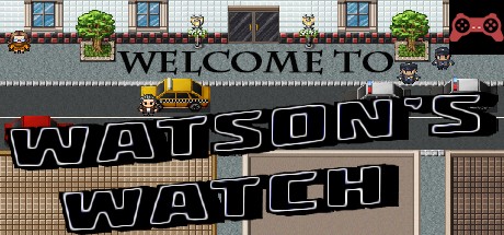 Watson's Watch System Requirements
