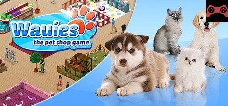 Wauies - The Pet Shop Game System Requirements