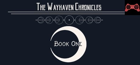 Wayhaven Chronicles: Book One System Requirements