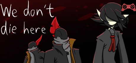 We don't die here System Requirements