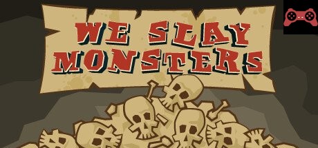 We Slay Monsters System Requirements