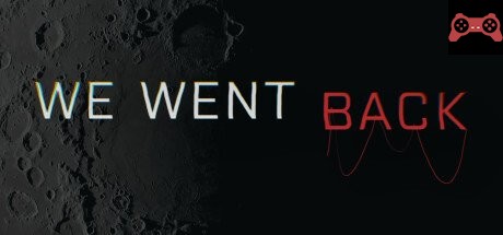 We Went Back System Requirements