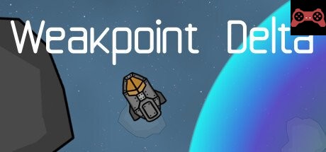 Weakpoint Delta System Requirements