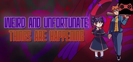 Weird and Unfortunate Things Are Happening System Requirements