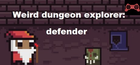 Weird Dungeon Explorer: Defender System Requirements