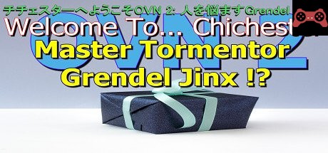 Welcome To... Chichester OVN 2 : Master Tormenter Grendel Jinx !? System Requirements