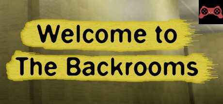 Welcome To The Backrooms System Requirements