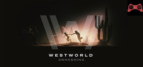 Westworld Awakening System Requirements