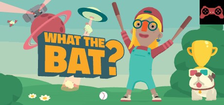 WHAT THE BAT? System Requirements