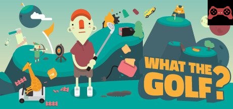 WHAT THE GOLF? System Requirements