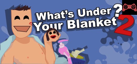 What's under your blanket 2 !? System Requirements
