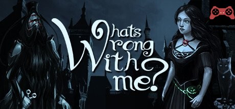 Whats wrong with me? System Requirements