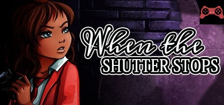 When The Shutter Stops System Requirements
