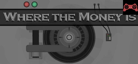 Where the Money Is System Requirements