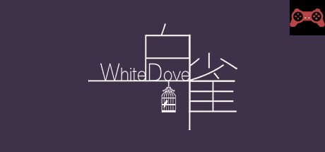 White Dove 白雀 System Requirements