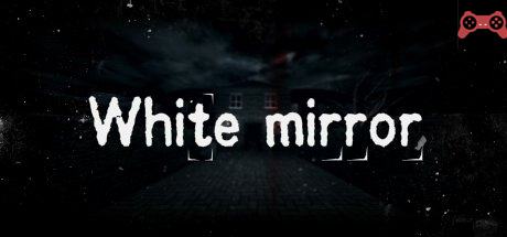 White Mirror System Requirements