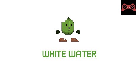 WHITE WATER System Requirements