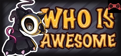 WHO IS AWESOME System Requirements