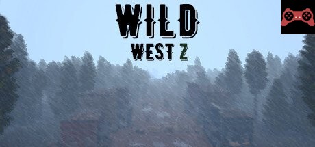 Wild West Z System Requirements